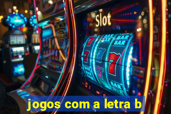 jogos com a letra b